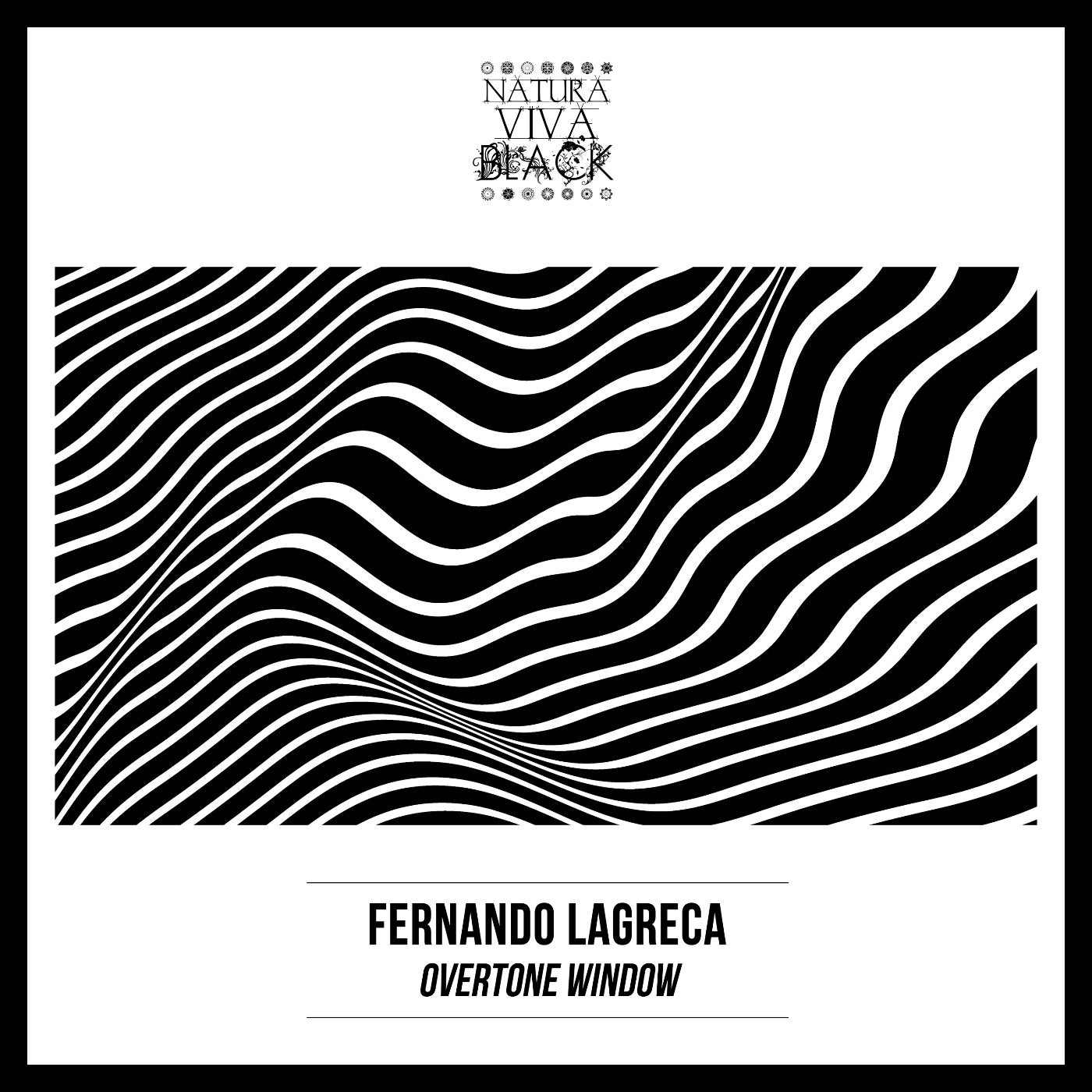 Fernando Lagreca - Overton Window [NATBLACK327]